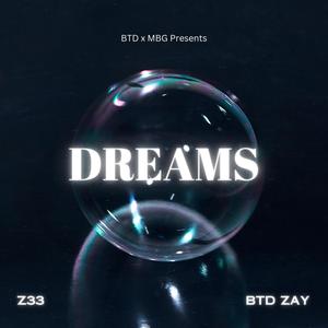 Dreams (feat. BTD Zay) [Explicit]