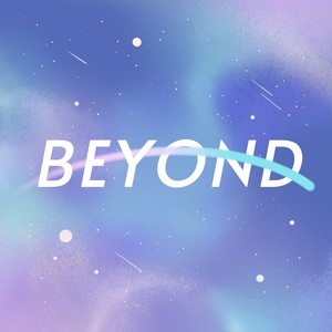 BEYOND