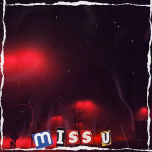 Miss u (Explicit)