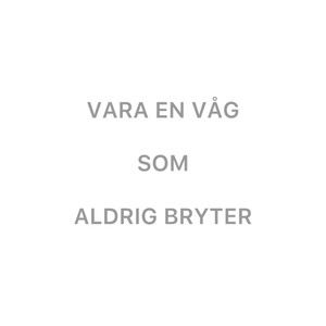 Vara en våg som aldrig bryter