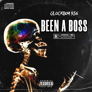 Been A Boss (Explicit)