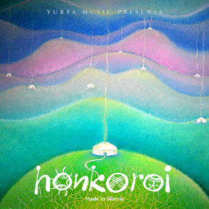 HONKOROI: The Music of Siberia
