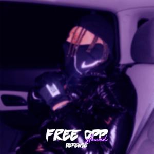 FREE OPP (Slowed) (Explicit)