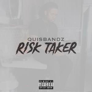 Risk Taker (Explicit)