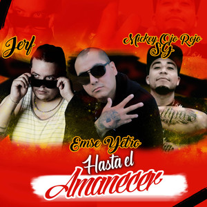 Hasta el Amanecer (Explicit)