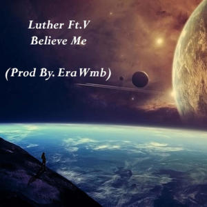 Believe Me (feat. Luther)