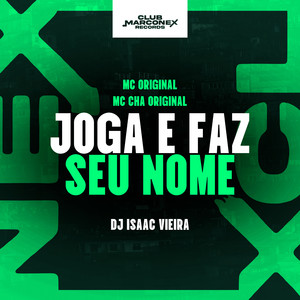 Joga e Faz Seu Nome (Explicit)