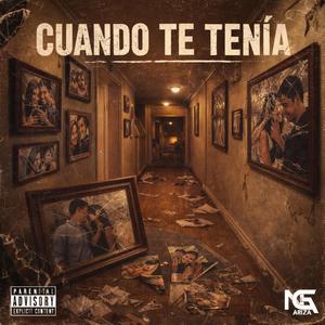 Cuando te tenia (Explicit)