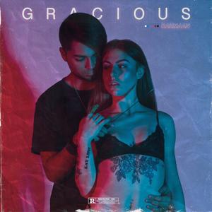 Gracious (Explicit)