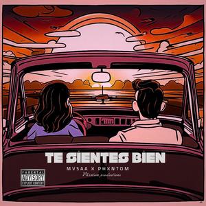 Te Sientes Bien (feat. Phxntom) [Explicit]