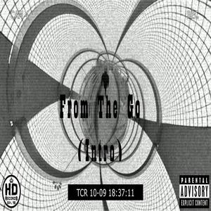 From The Go (Intro) (Explicit)