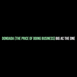 Dondada (The Price of Doing Business) [Explicit]