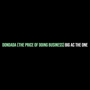 Dondada (The Price of Doing Business) (Explicit)