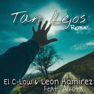 El C-low - Tan Lejos (Explicit)