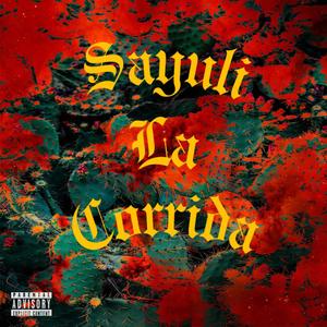 Sayuli La Corrida (Explicit)