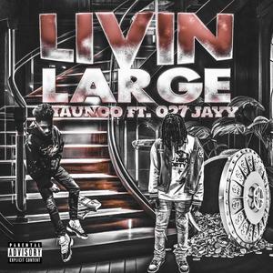 Livin Large (Explicit)