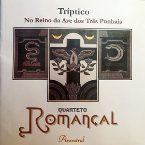 Quarteto Romançal - Toque dos Encantados: Recriação de Temas dos Índios Funiô