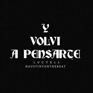 Y volvi a pensarte (Explicit)