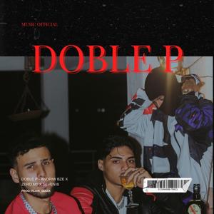 Doble P (feat. Andriw Bze & Zero MT)