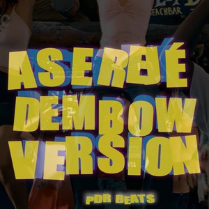 ASEREJE DEMBOW (Dembow version)