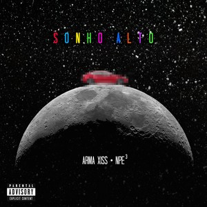 Sonho Alto (Explicit)