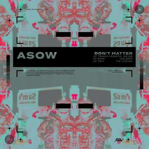 ASOW - Don't Matter