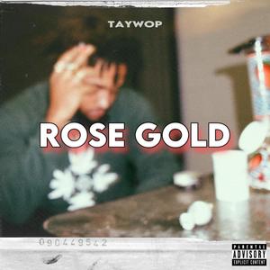 Rose Gold (Explicit)