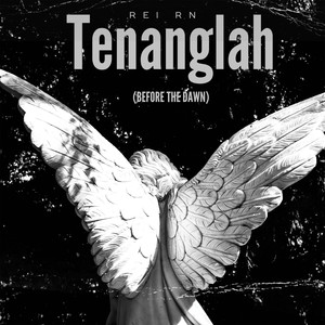 Tenanglah (Before The Dawn)