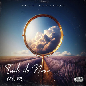 Tudo De Novo (Explicit)