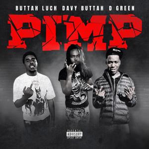 Pimp (feat. Davy Buttah & Buttah Luch) (Explicit)