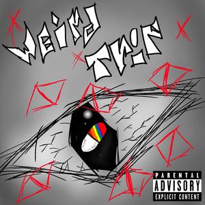 WEIRD TRIP (feat. YUNGMONKE) (Explicit)