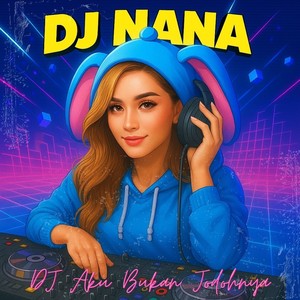 DJ Aku Bukan Jodohnya