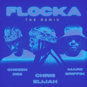 Flocka (feat. Marc Griffin mgp & Chozen Dee) (Remix)
