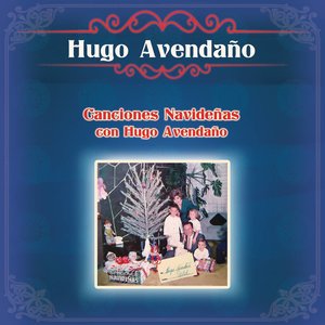 Canciones Navideñas Con Hugo Avendaño