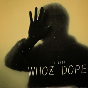 Whozdope (Explicit)