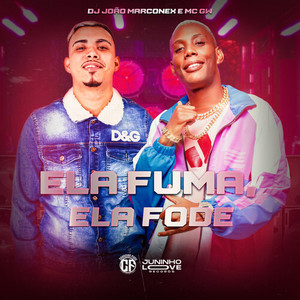 Ela Fuma, Ela Fode (Explicit)