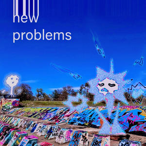 new problems (feat. beaarbox) [remastered]