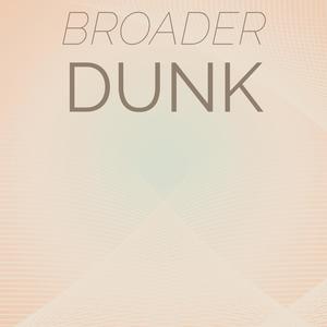 Broader Dunk