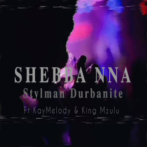 SHEBBA NNA (Single) [Explicit]