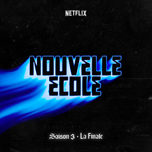 Nouvelle École | Saison 3 | La Finale (Série Netflix) [Explicit]