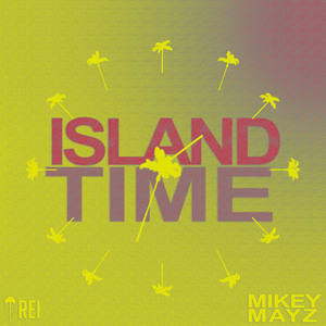 Island Time (Explicit)