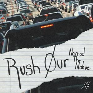 Rush Our (Explicit)