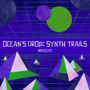 Ocean's Drop: Synth Trails