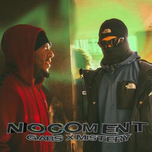 NO COMMENT (feat. Mistery GBZS) (Explicit)
