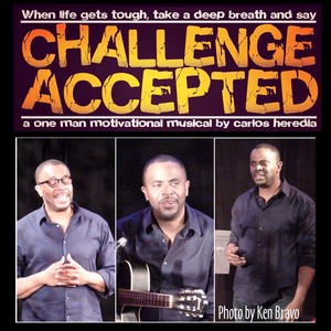 Challenge Accepted: A One Man Motivational Musical