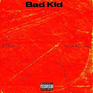 Bad kid (Explicit)