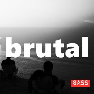 brutal（BASS）