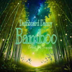 Bamboo (feat. Suppa) (Explicit)