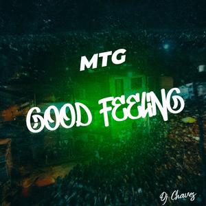 MTG - Good Feeling