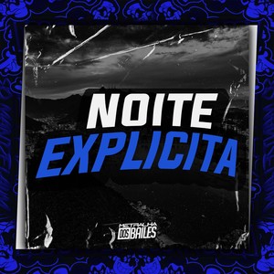 Noite Explícita (Explicit)